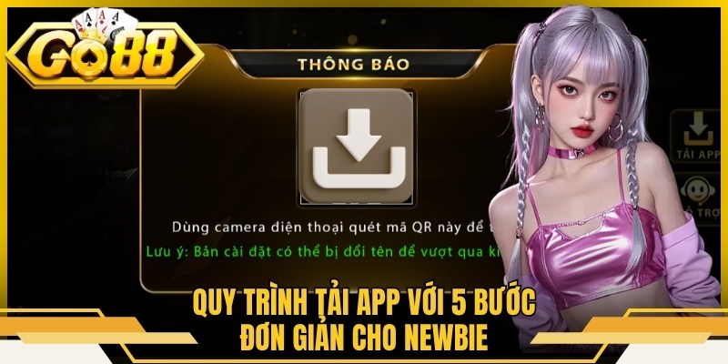 Quy trình tải app với 5 bước